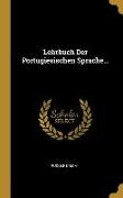 Lehrbuch Der Portugiesischen Sprache