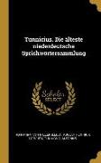 Tunnicius. Die Älteste Niederdeutsche Sprichwörtersammlung