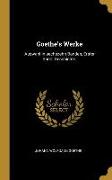 Goethe's Werke: Auswahl in Sechszehn Bänden, Erster Band: Geschichte