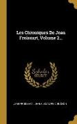 Les Chroniques de Jean Froissart, Volume 2