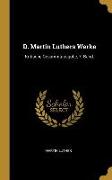 D. Martin Luthers Werke: Kritische Gesammtausgabe, 7. Band