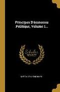 Principes d'Économie Politique, Volume 1