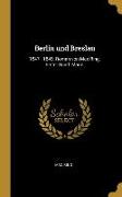 Berlin Und Breslau: 1847 - 1849. Roman Von Max Ring. Erster Band: Marie