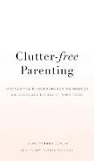 Clutter-Free Parenting