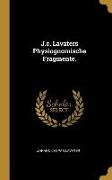 J.C. Lavaters Physiognomische Fragmente
