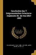 Geschichte Des 7. Ostpreussischen Infanterie-Regiments Nr. 44 Von 1860-1885