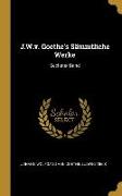 J.W.V. Goethe's Sämmtliche Werke: Sechster Band