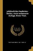 Lehrbuch Des Pandecten-Rechts, Vierte Verbesserte Auflage. Erster Theil
