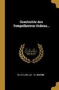 Geschichte Des Tempelherren-Ordens