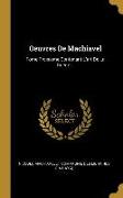 Oeuvres De Machiavel: Tome Troisieme Contenant L'art De La Guerre
