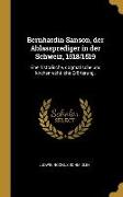 Bernhardin Sanson, Der Ablassprediger in Der Schweiz, 1518/1519: Eine Historische, Dogmatische Und Kirchenrechtliche Erörterung