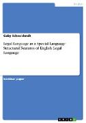 Legal Language as a Special Language: Structural Features of English Legal Language