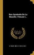 Don Quichotte De La Manche, Volume 1