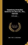 Sammlung Deutscher Gedichte Aus Dem XII., XIII., Und XIV.: Iahrhundert