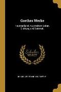 Goethes Werke: Neunter Band. Aus Meinem Leben, Dichtung Und Wahrheit