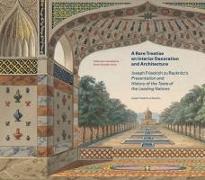 A Rare Treatise on Interior Decoration and Architecture: Joseph Friedrich Zu Racknitz's Presentation and History of the Taste of the Leading Nations