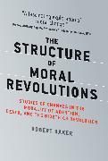 The Structure of Moral Revolutions