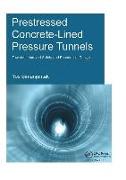 Prestressed Concrete-Lined Pressure Tunnels