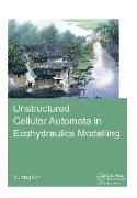 Unstructured Cellular Automata in Ecohydraulics Modelling