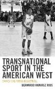 Transnational Sport in the American West