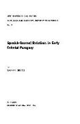 Spanish-Guarani Relations in Early Colonial Paraguay