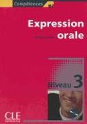 Expression orale 3. B2. (Incl. CD)