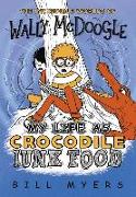 My Life as Crocodile Junk Food