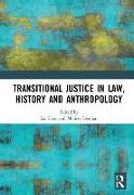 Transitional Justice in Law, History and Anthropology