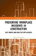 Preventing Workplace Incidents in Construction