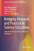 Bridging Research and Practice in Science Education