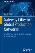 Gateway Cities in Global Production Networks