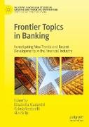 Frontier Topics in Banking