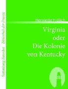 Virginia oder Die Kolonie von Kentucky