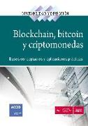 Blockchain, bitcoin y criptomonedas: Bases conceptuales y aplicaciones prácticas