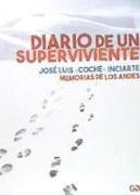 Diario de un superviviente : memorias de los Andes