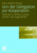 Von der Delegation zur Kooperation