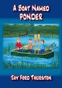 A BOAT NAMED PONDER