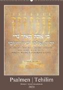 Psalmen Tehilim Hebräisch - Deutsch (Wandkalender 2020 DIN A2 hoch)