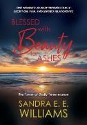 Blessed with Beauty for Ashes
