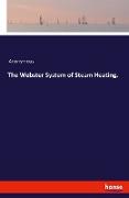 The Webster System of Steam Heating