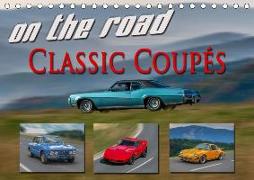 on the road Classic Coupés (Tischkalender 2020 DIN A5 quer)