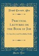 Practical Lectures on the Book of Job