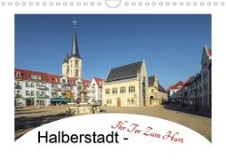 Halberstadt - Ihr Tor zum Harz (Wandkalender 2020 DIN A4 quer)