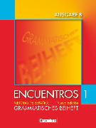 Encuentros, Método de Español, Ausgabe B, Band 1, Grammatisches Beiheft, Für das 8-jährige Gymnasium