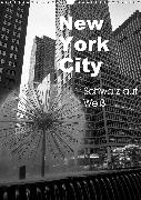 New York City Schwarz auf Weiß (Wandkalender 2020 DIN A3 hoch)