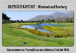 Golfplätze Kapstadt - Cape Winelands und Overberg (Tischkalender 2020 DIN A5 quer)