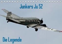 Junkers Ju 52 Die Legende (Tischkalender 2020 DIN A5 quer)