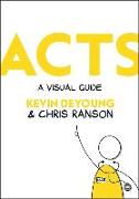 Acts: A Visual Guide