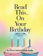 Read This...On Your Birthday (Hardback): A Guided Journal Celebrating a Child's Life Birth to 21