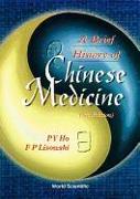 Brief History Of Chinese Medicine And Its Influence, A (2nd Edition)